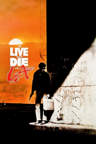 Дивитися Жити й померти в Лос-Анджелесі (1985)