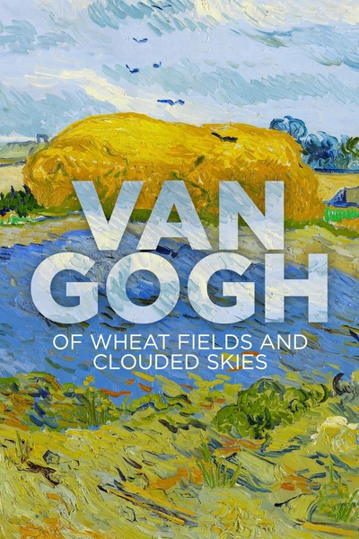 Дивитися онлайн Вінсент Ван Гог: Пшеничні поля та хмарне небо фільм